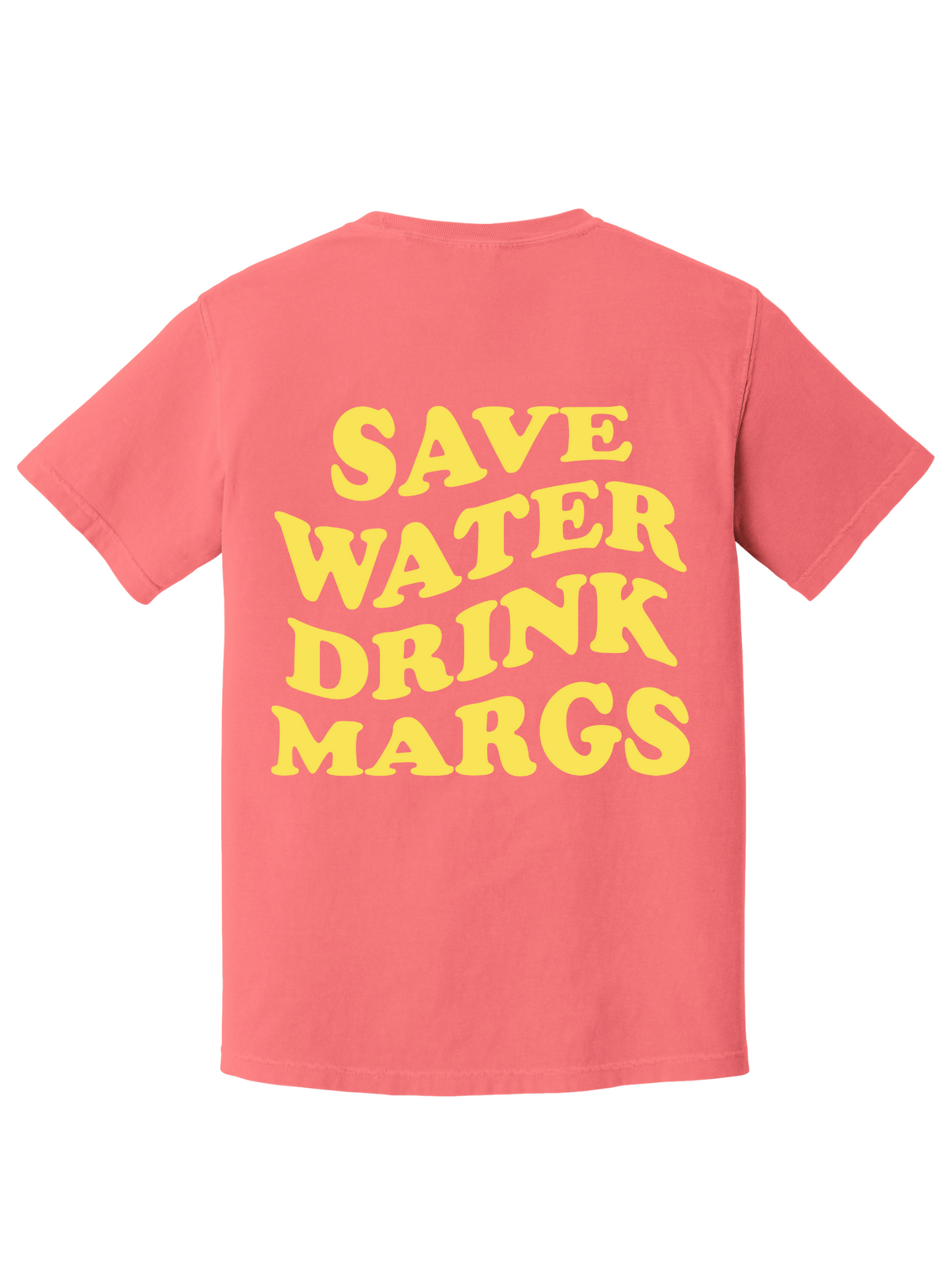 SAVE WATER DRINKS MARGS TEE