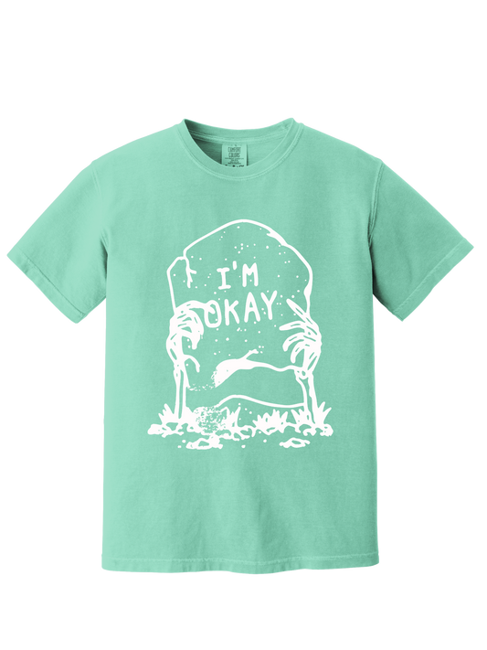 I'M OKAY TEE