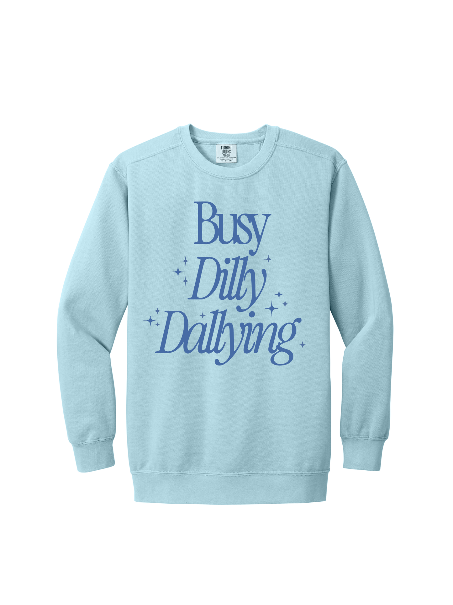 Busy Dilly Dallying Crew