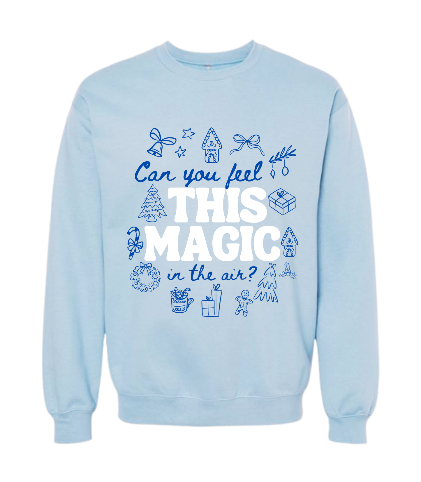 CAN YOU FEEL THIS MAGIC CREW