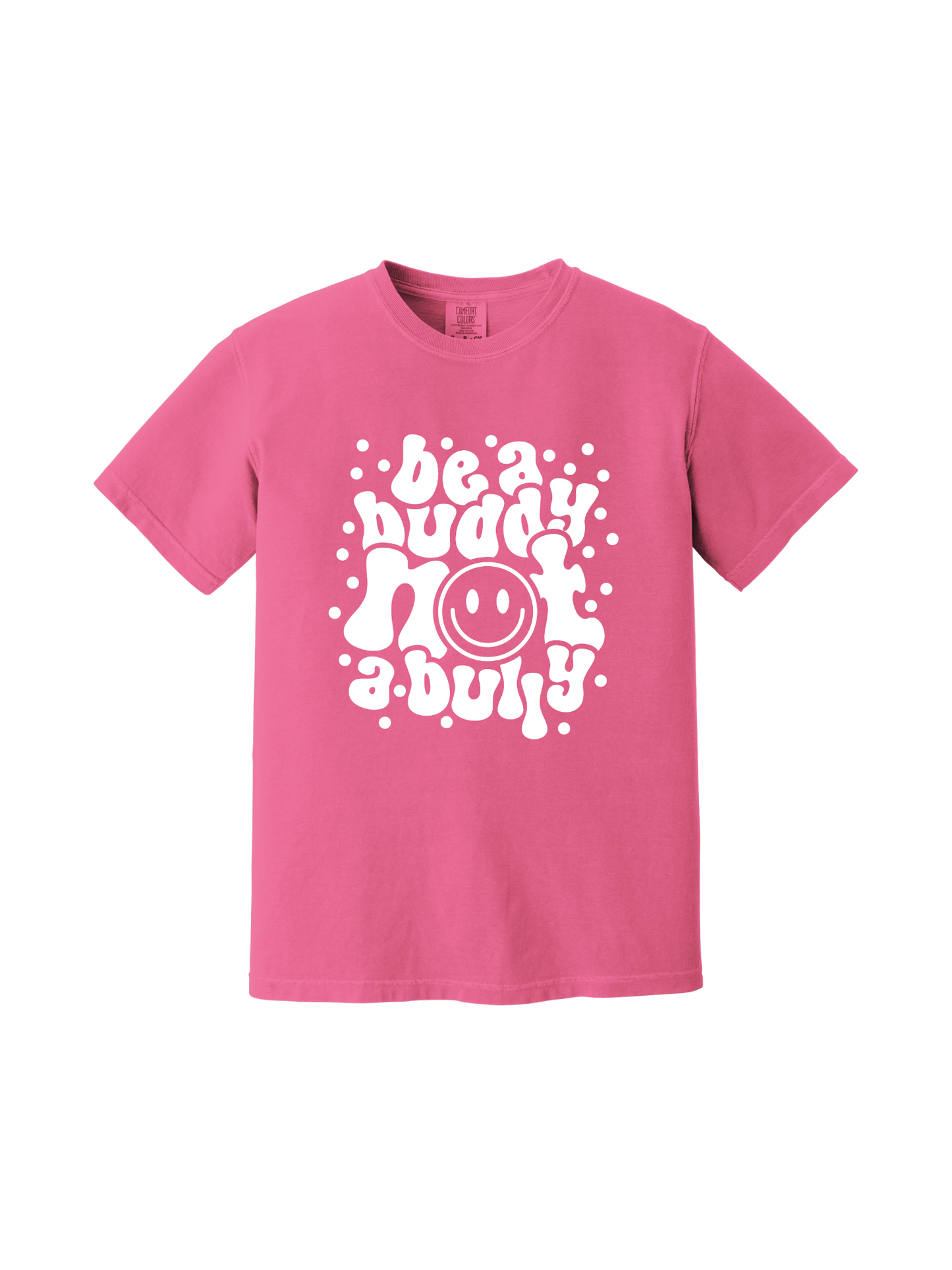 Be A Buddy Not A Bully Tee