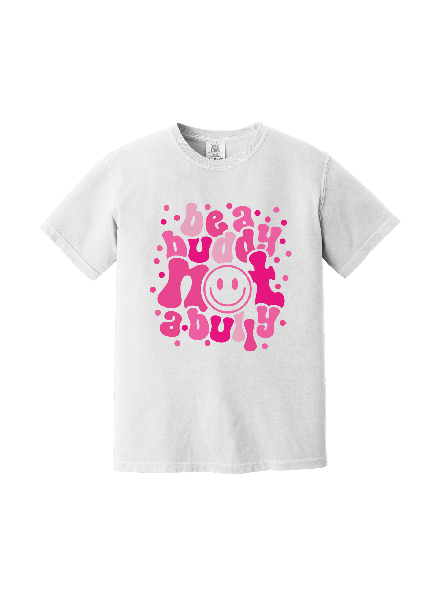 Be A Buddy Not A Bully Tee