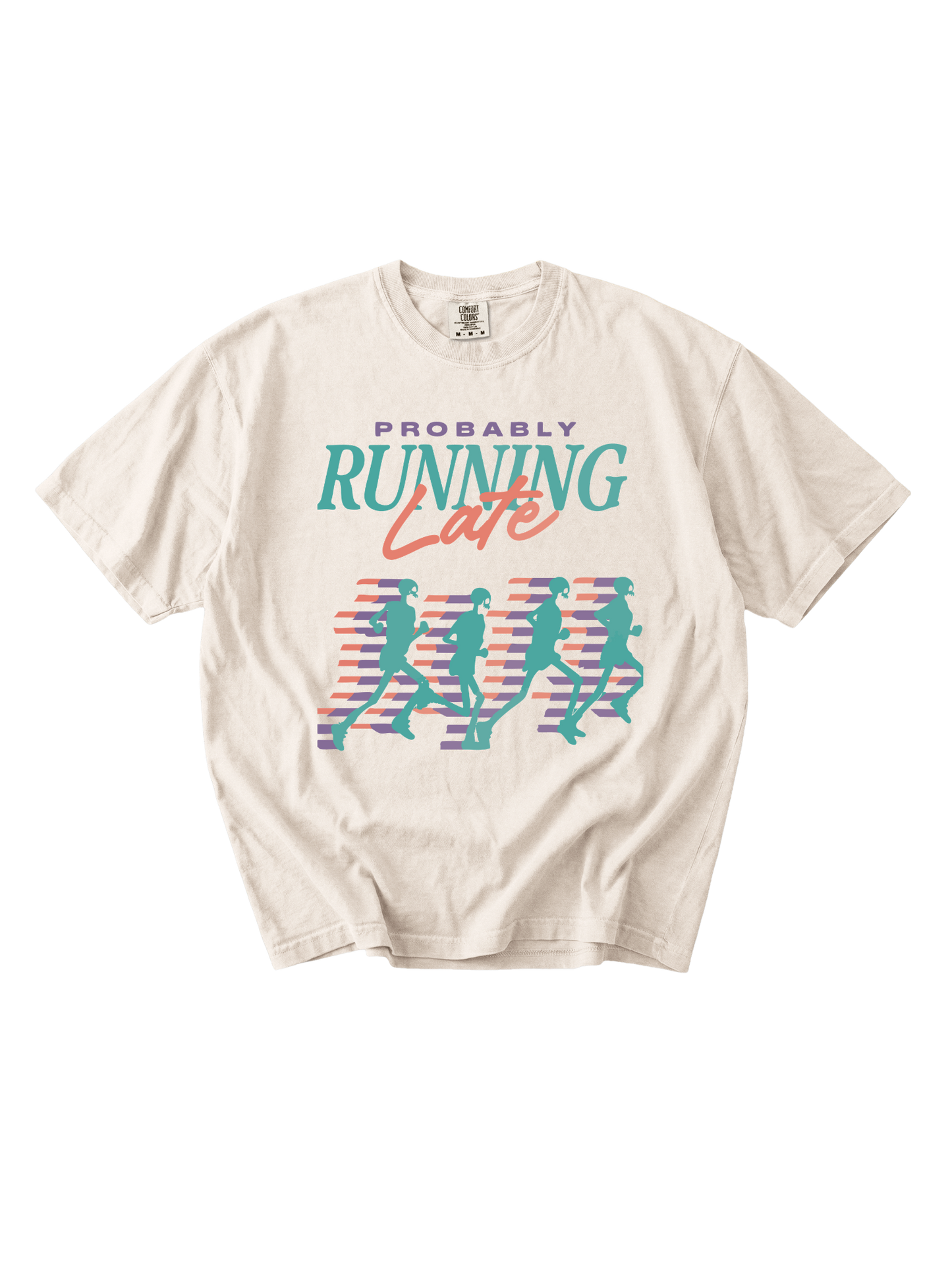Probably Running Late Tee