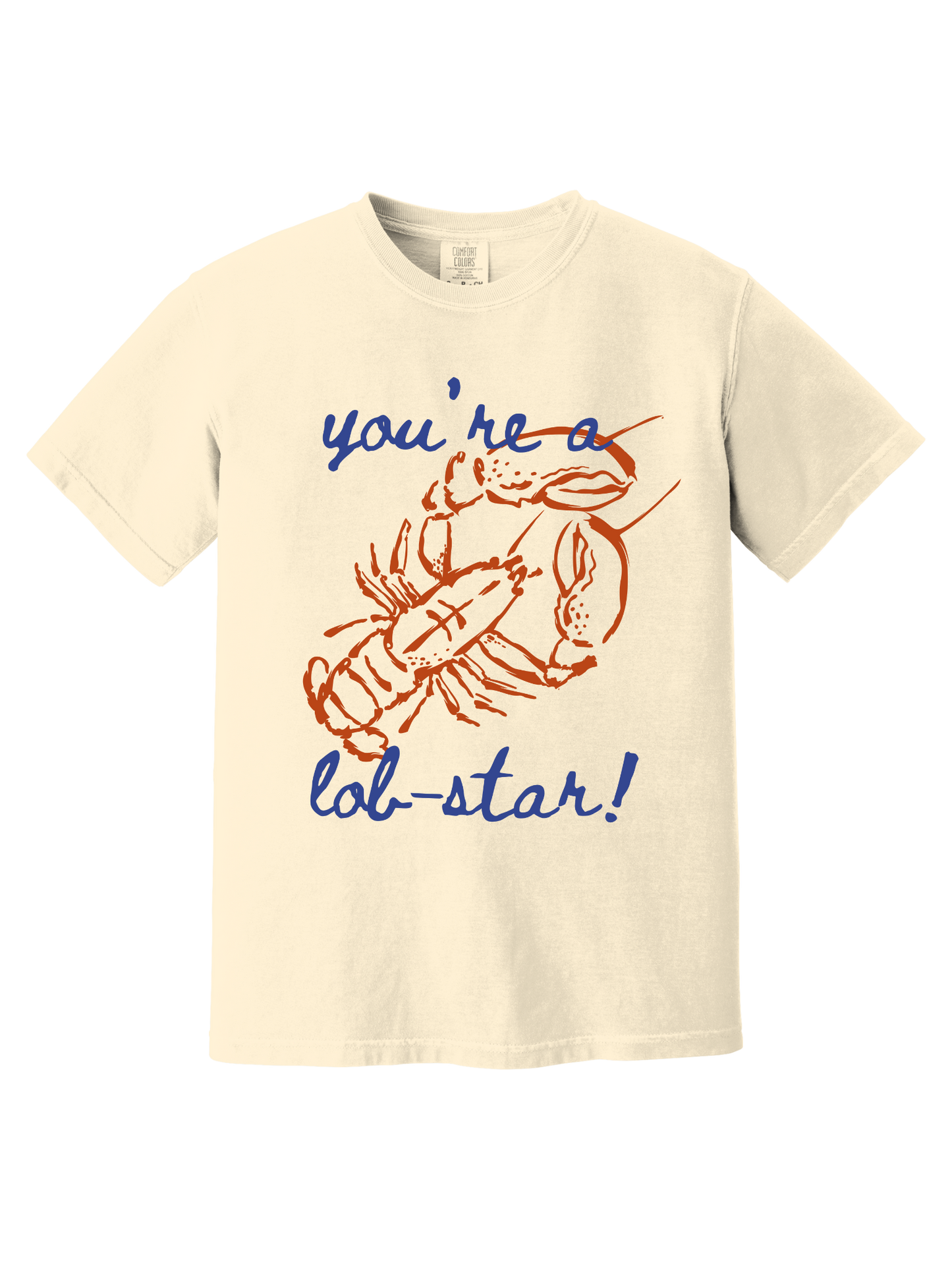 YOU'RE A LOBSTAR TEE