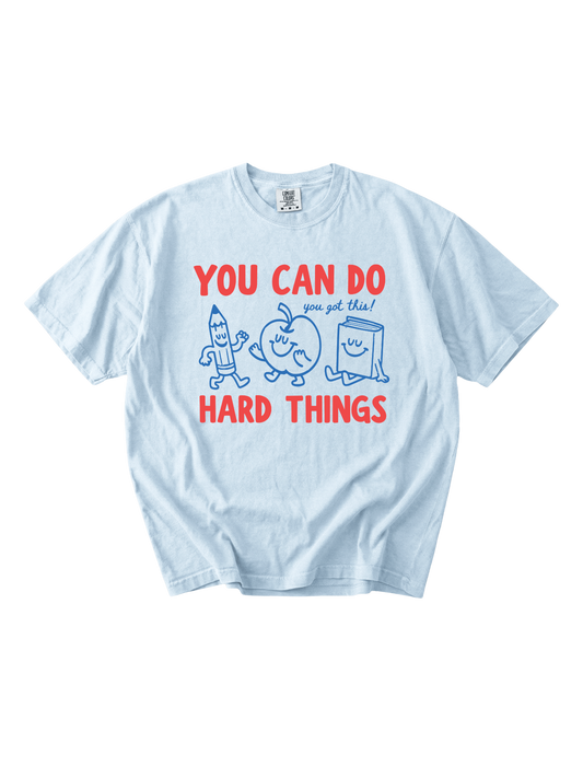 You Can Do Hard Things Tee