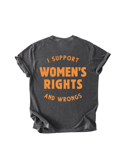 Support Women's Rights & Wrongs Tee