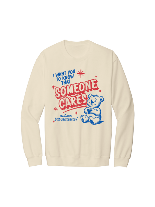 Someone Cares, Not Me Crew