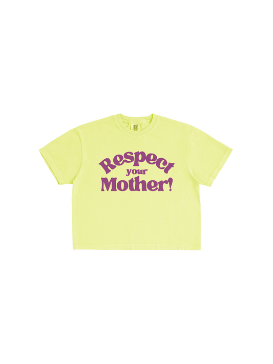 Respect Your Mother! Boxy Tee