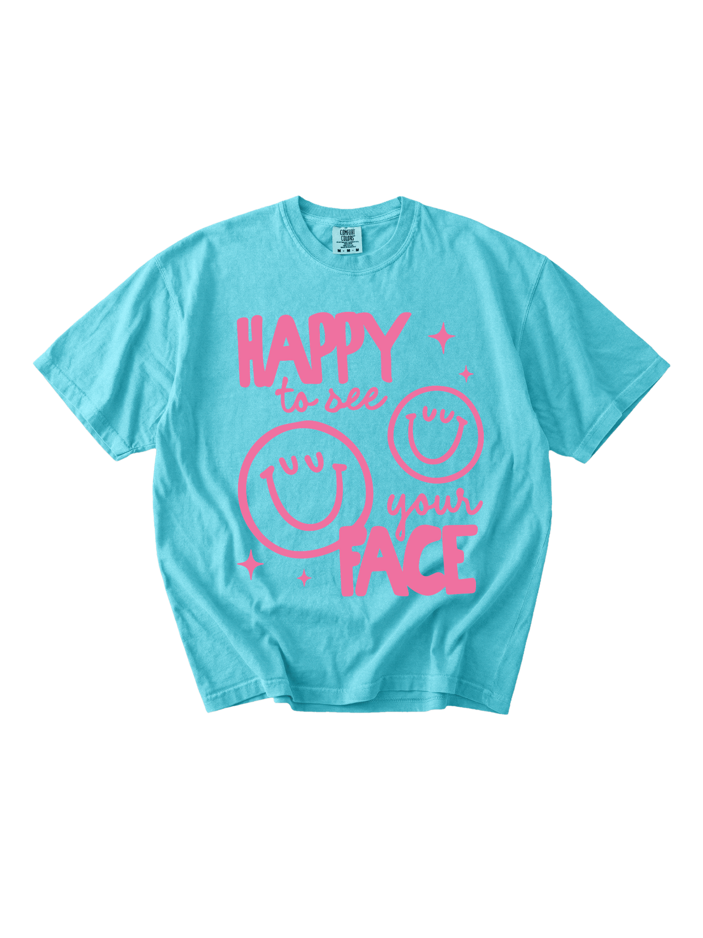 Happy To See Your Face Tee