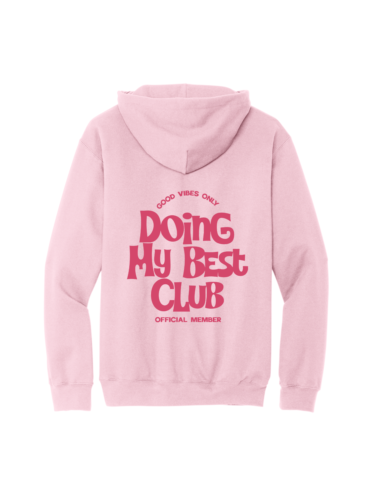 Doing My Best Club Hoodie